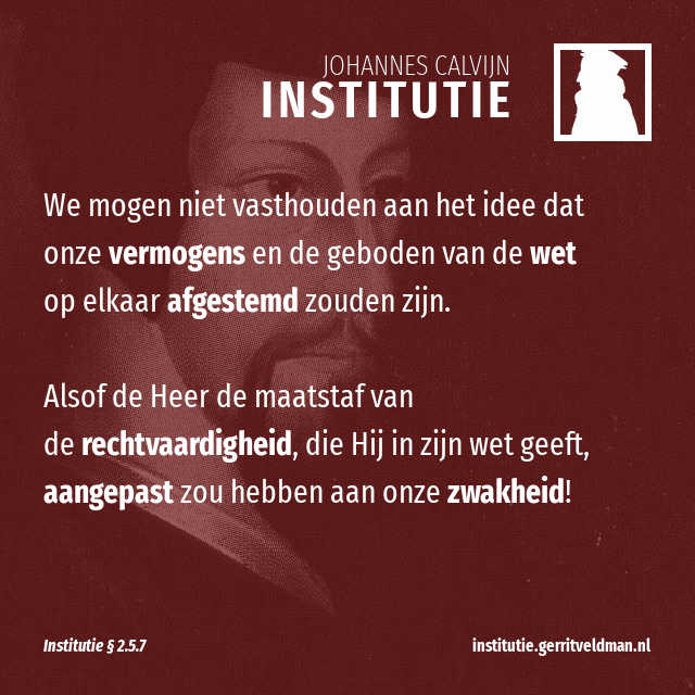 2.5.7 – Gods geboden leren ons hoe zwak we zijn