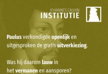 3.23.13 – De uitverkiezing is geen excuus om niet vroom te leven