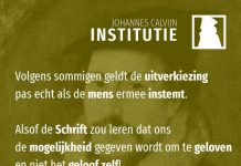 3.24.3 – De uitverkiezing is niet pas effectief als je gaat geloven