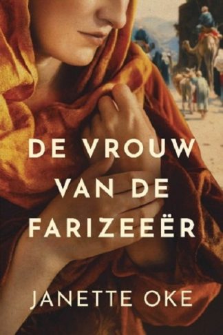 Janette Oke - De vrouw van de farizeeër