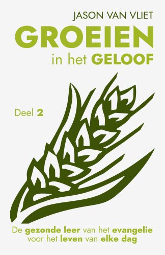 Jason Van Vliet - Groeien in het geloof - deel 2